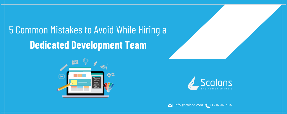 5-Common-Mistakes-to-avoid-While-Hiring-a-Dedicated-Development-Team