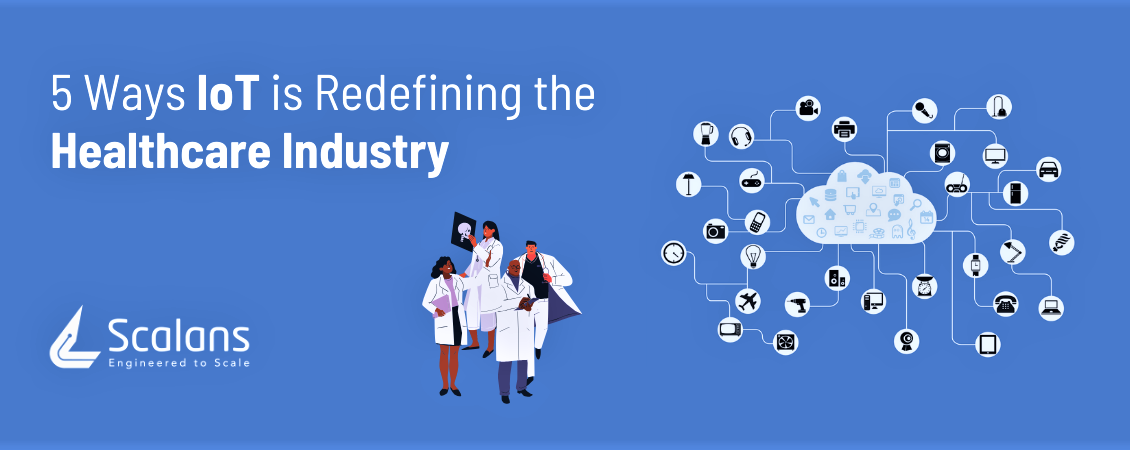5-Ways-IoT-is-Redefining-the-Healthcare Industry
