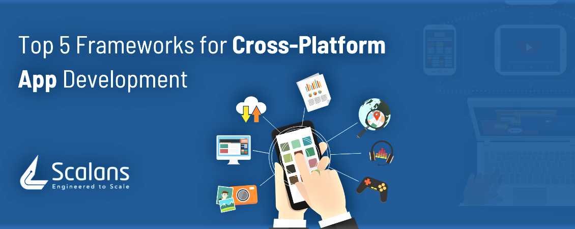 Top 5 Frameworks for Cross-Platform App Development-1150x450