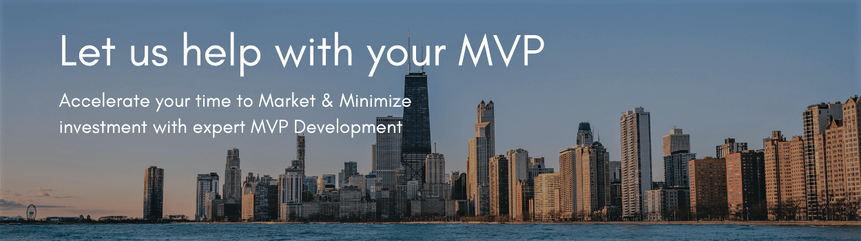Mobile App MVP Development in Chicago