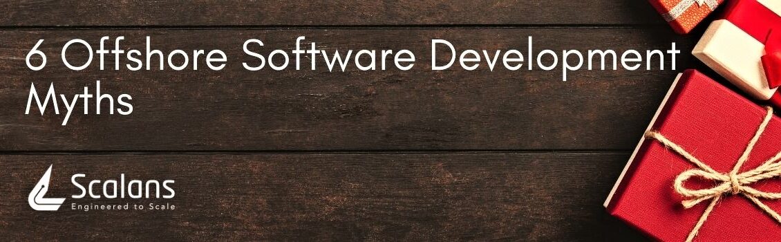 6 Offshore Software Development Myths